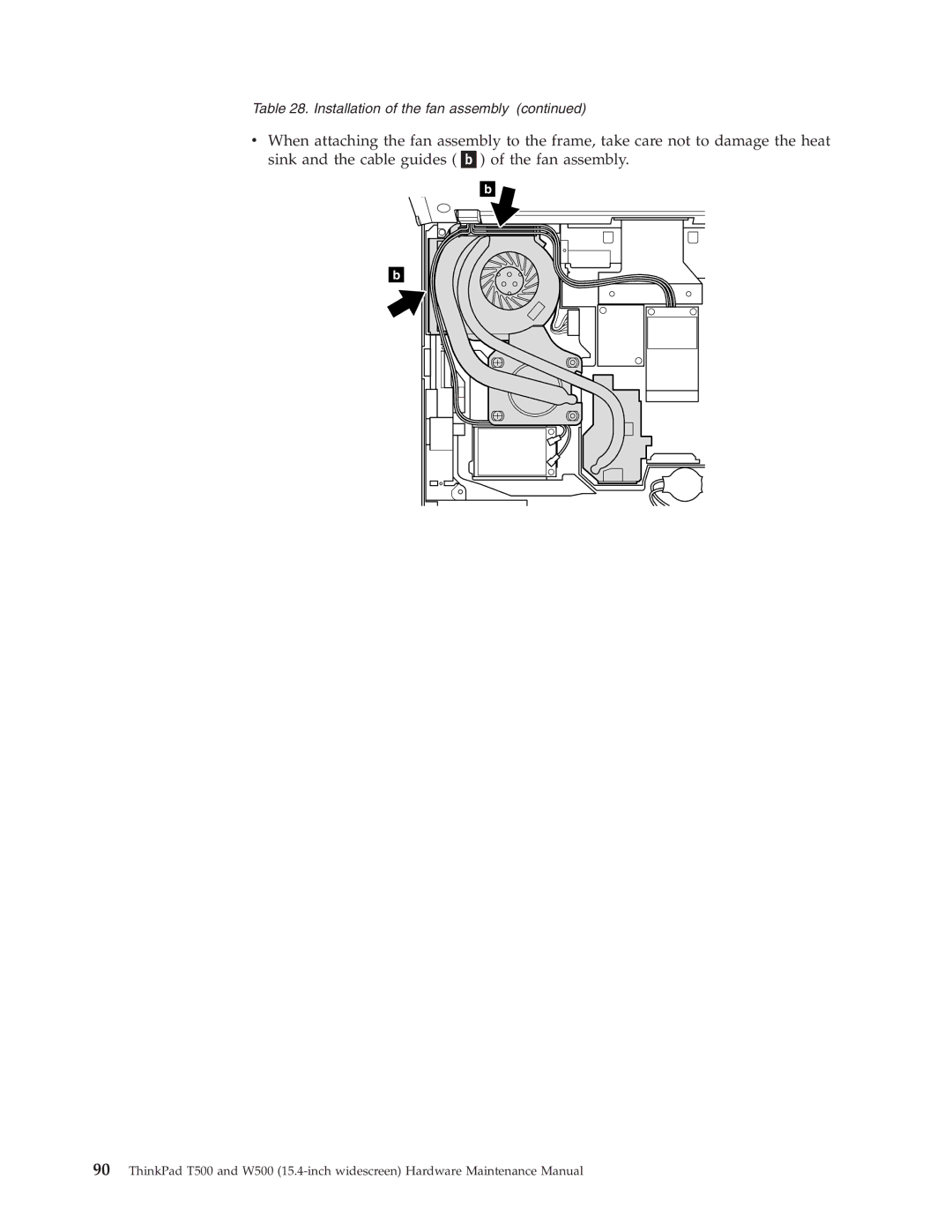 IBM W500, T500 manual Installation of the fan assembly 