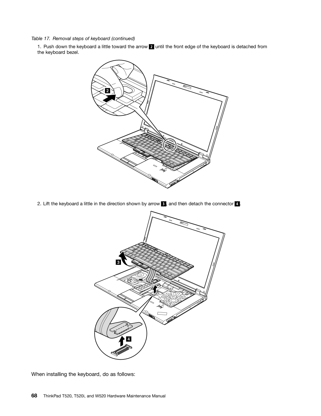 IBM W520, T520I manual When installing the keyboard, do as follows 