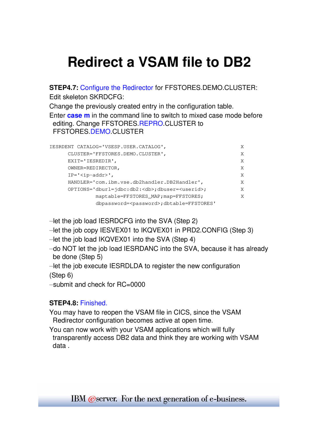 IBM WAVV 2004 manual Ffstores.Demo.Cluster, Finished 