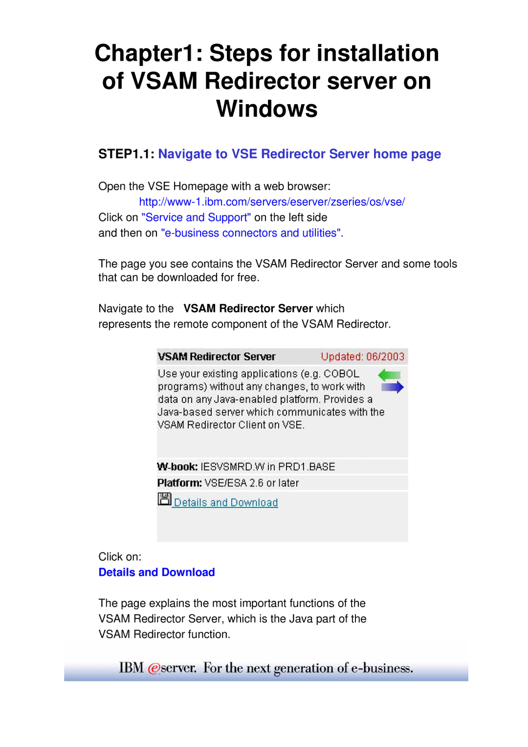 IBM WAVV 2004 manual Steps for installation of Vsam Redirector server on Windows, Navigate to VSE Redirector Server home 