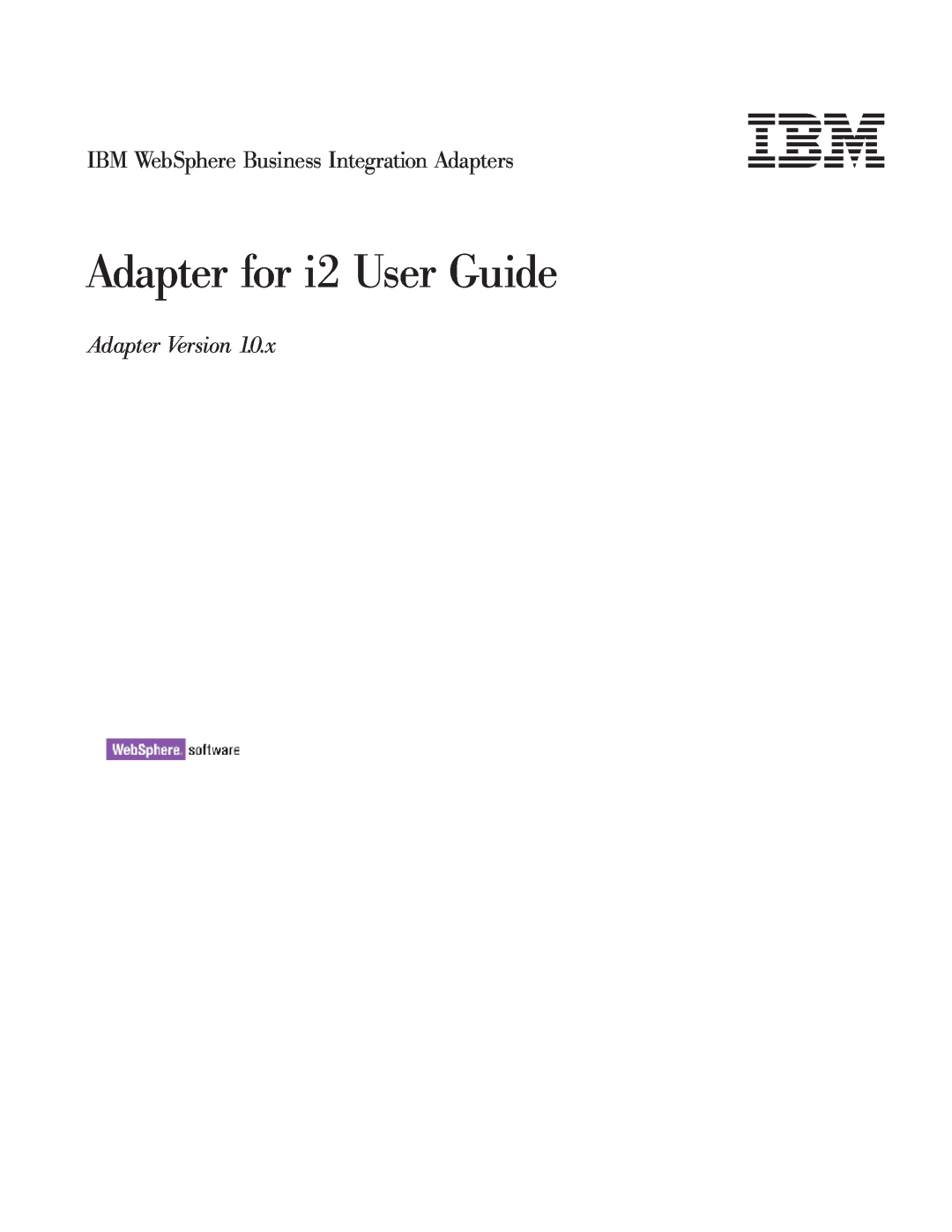 IBM manual Adapter for i2 User Guide, IBM WebSphere Business Integration Adapters, Adapter Version 