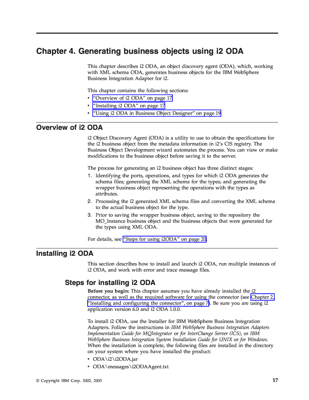 IBM WebSphere Business Integration Adapter Generating business objects using i2 ODA, Overview of i2 ODA, Installing i2 ODA 