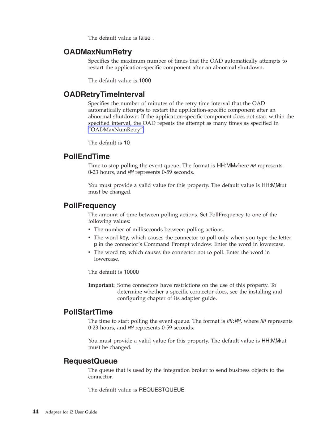 IBM WebSphere Business Integration Adapter OADMaxNumRetry, OADRetryTimeInterval, PollEndTime, PollFrequency, PollStartTime 