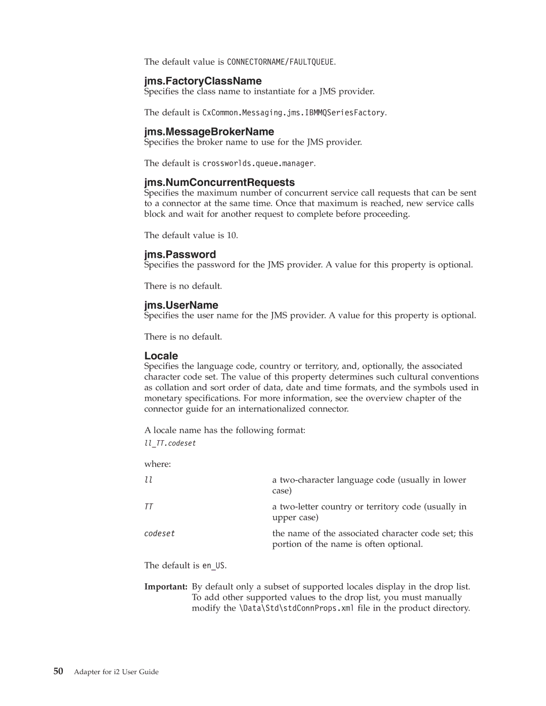 IBM WebSphere Business Integration Adapter Jms.FactoryClassName, Jms.MessageBrokerName, Jms.NumConcurrentRequests, Locale 