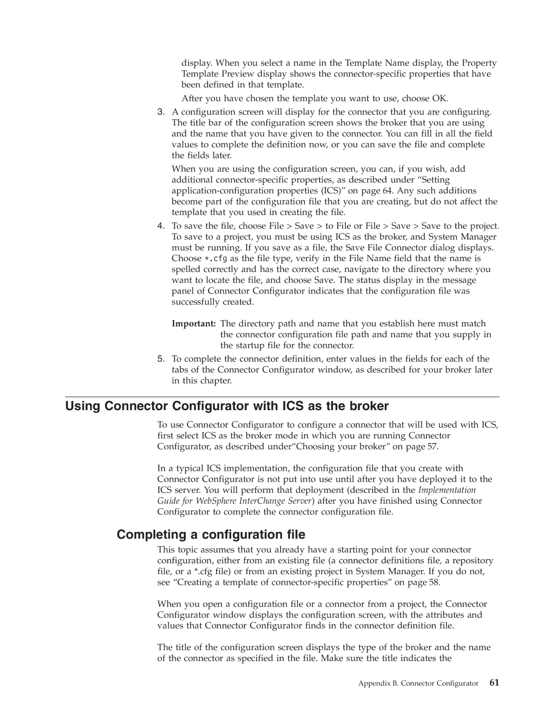 IBM WebSphere Business Integration Adapter manual Using Connector Configurator with ICS as the broker 