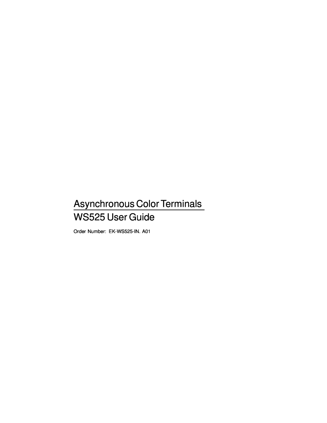 IBM manual Asynchronous Color Terminals WS525 User Guide, Order Number EK-WS525-IN. A01 