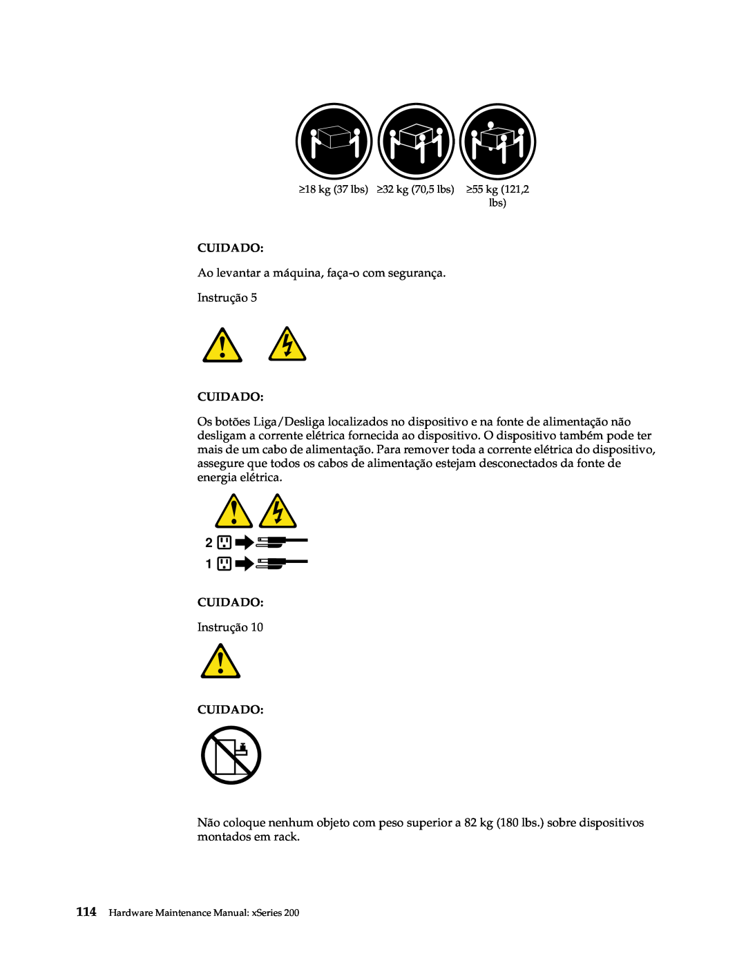 IBM x Series 200 manual ≥ 18 kg 37 lbs ≥ 32 kg 70,5 lbs ≥ 55 kg 121,2 lbs, Hardware Maintenance Manual xSeries 