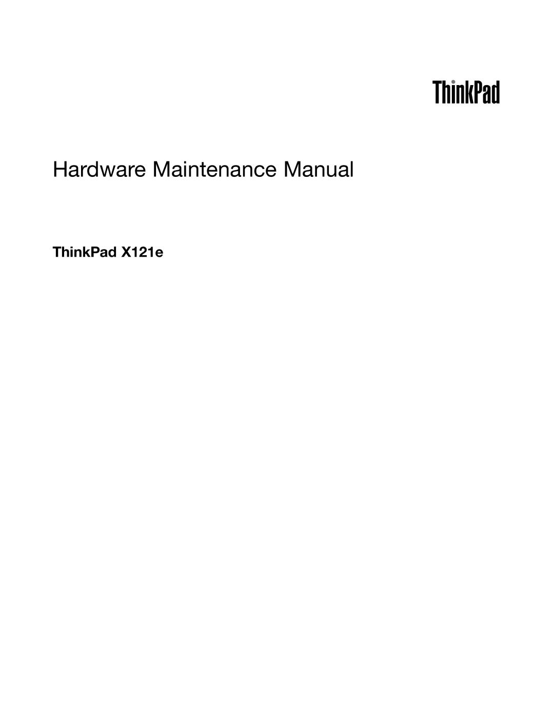 IBM X121E manual Hardware Maintenance Manual, ThinkPad X121e 