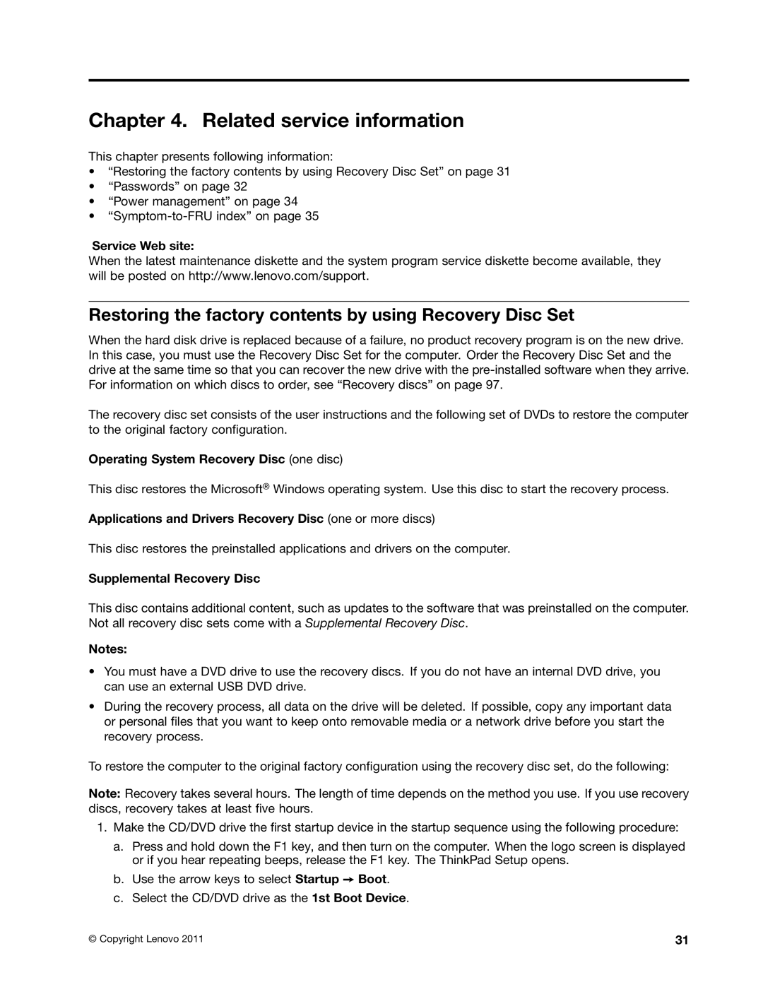 IBM X121E manual Related service information, Restoring the factory contents by using Recovery Disc Set 