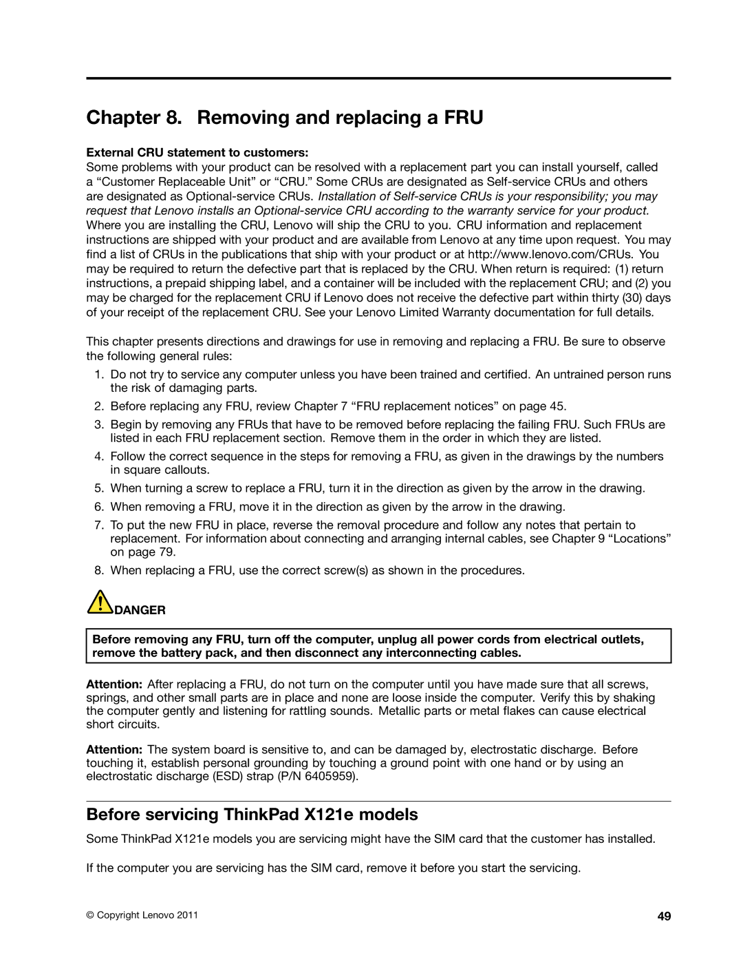 IBM X121E manual Removing and replacing a FRU, Before servicing ThinkPad X121e models 