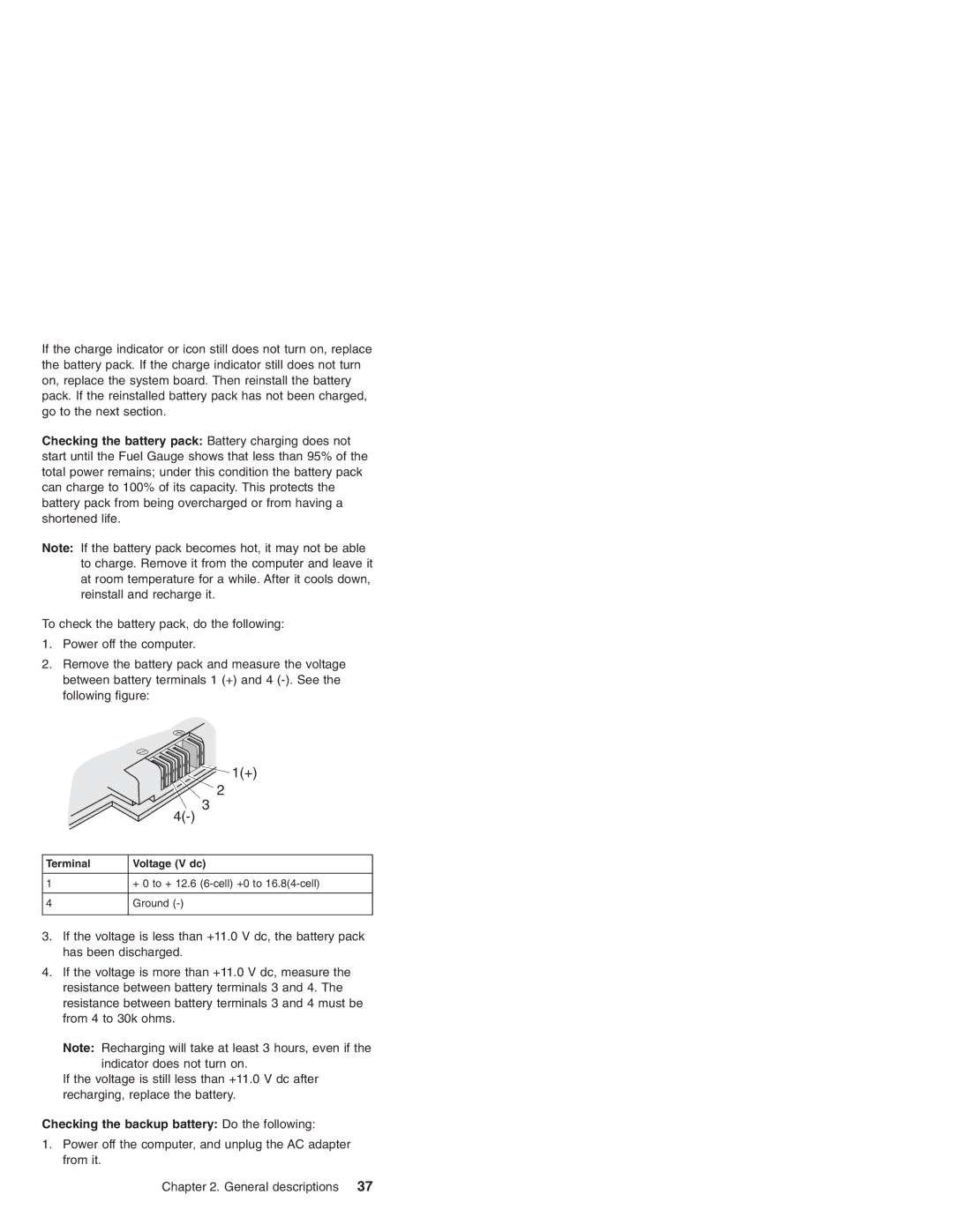 IBM X24, X23, X22, X20, X21 manual Checking the backup battery Do the following 