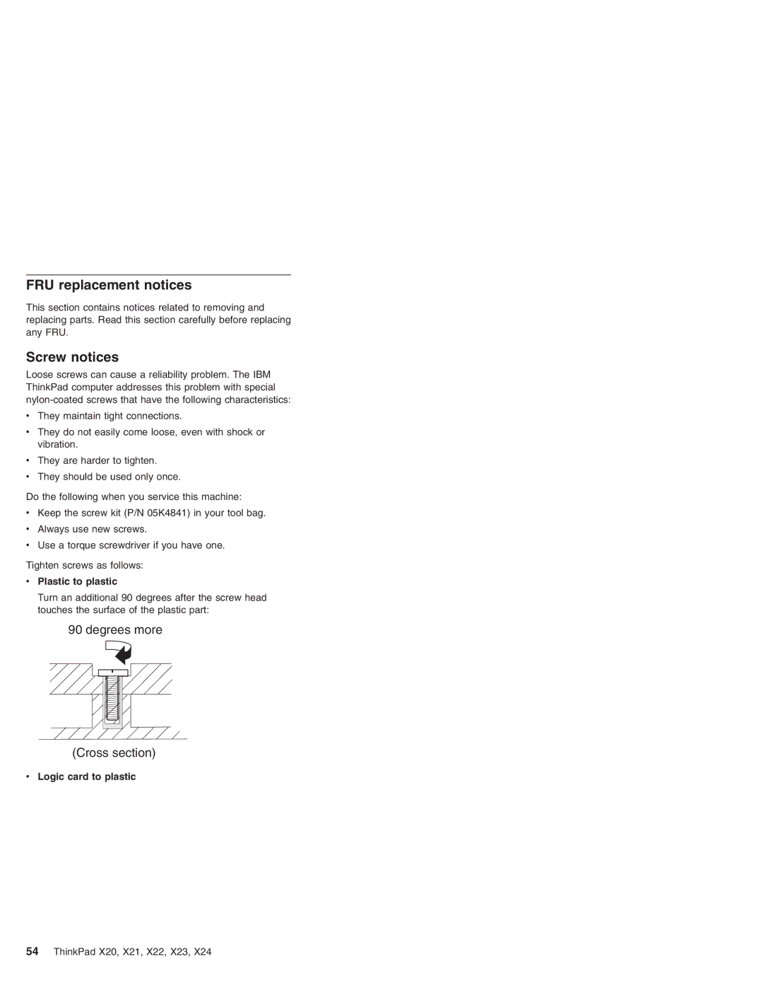 IBM X20, X23, X24, X22, X21 manual FRU replacement notices, Screw notices, Plastic to plastic, Logic card to plastic 