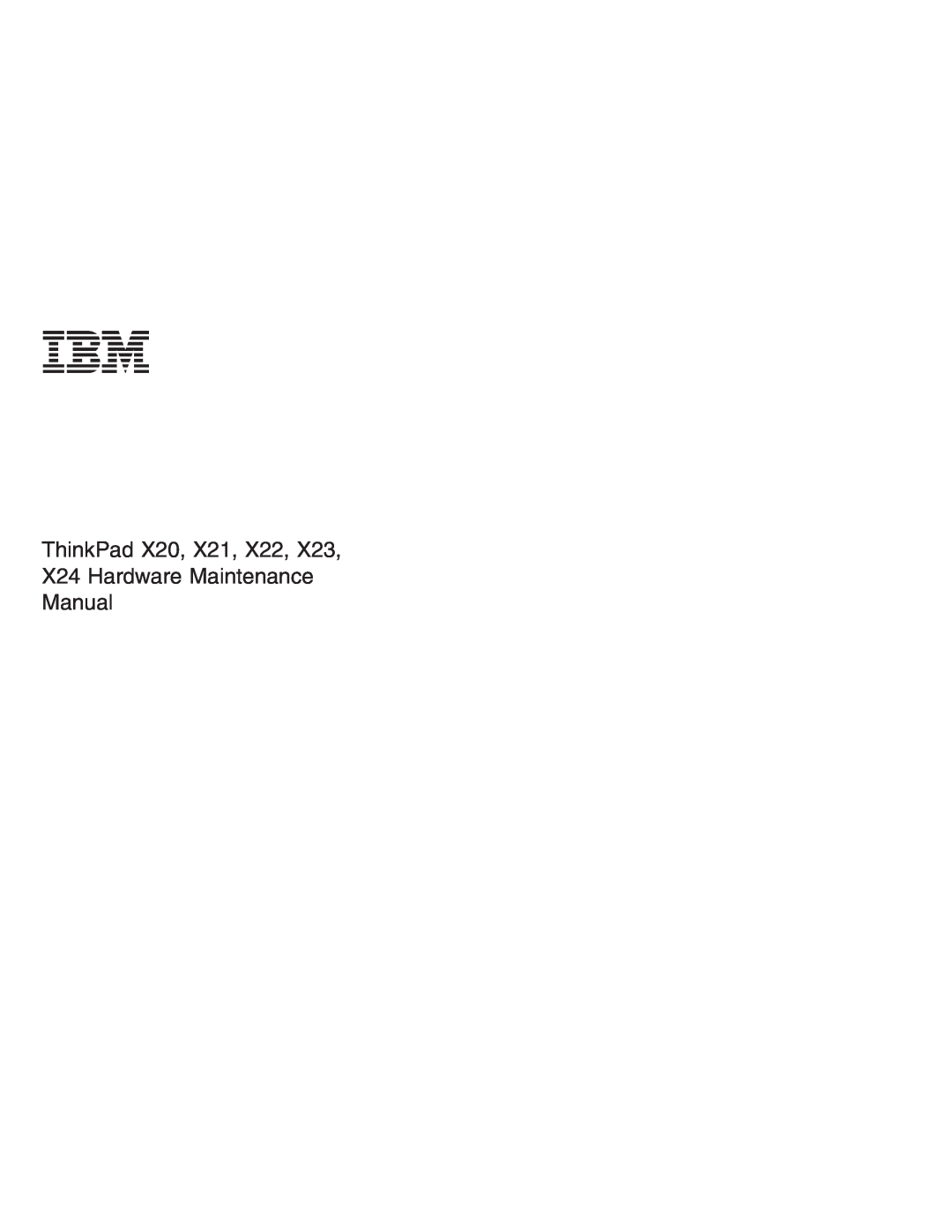 IBM X23 manual ThinkPad X20, X21, X22 X24 Hardware Maintenance Manual 