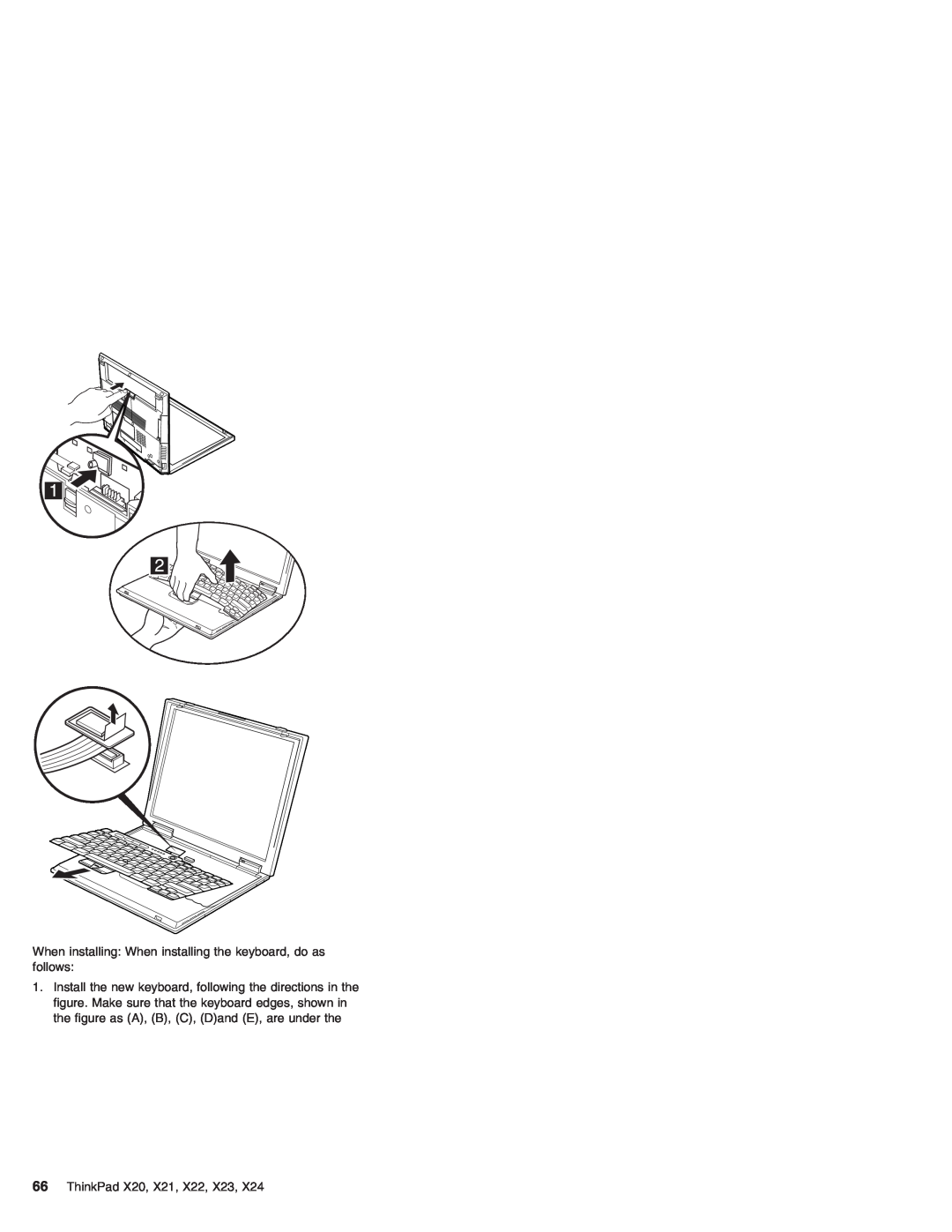 IBM X24 manual When installing When installing the keyboard, do as follows, ThinkPad X20, X21, X22, X23 