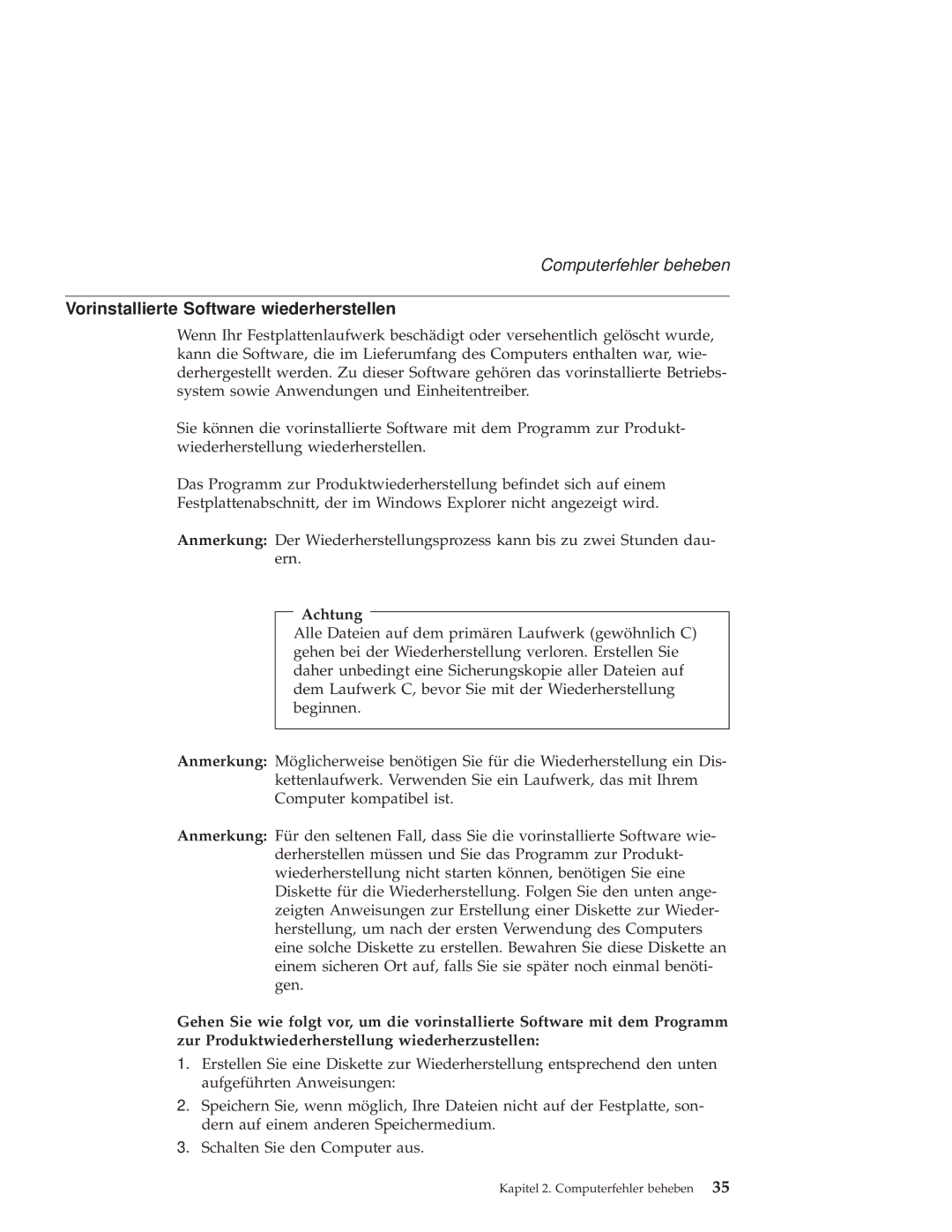 IBM X30 manual Vorinstallierte Software wiederherstellen, Achtung 