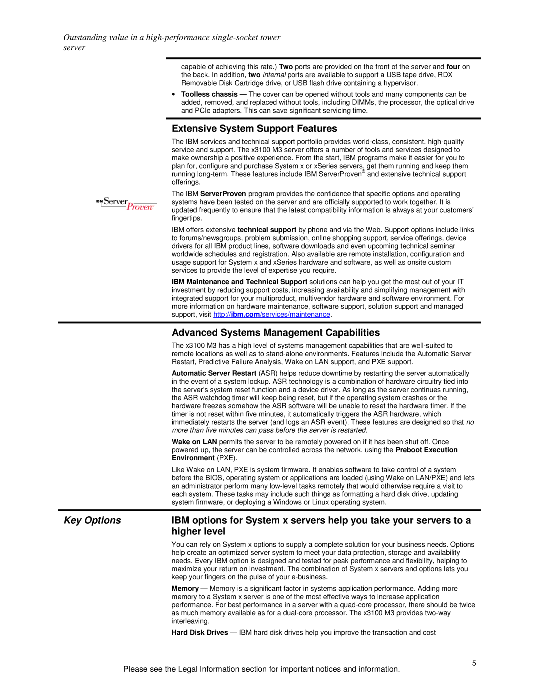 IBM X3100 M3 Extensive System Support Features, Advanced Systems Management Capabilities, Key Options, Higher level 