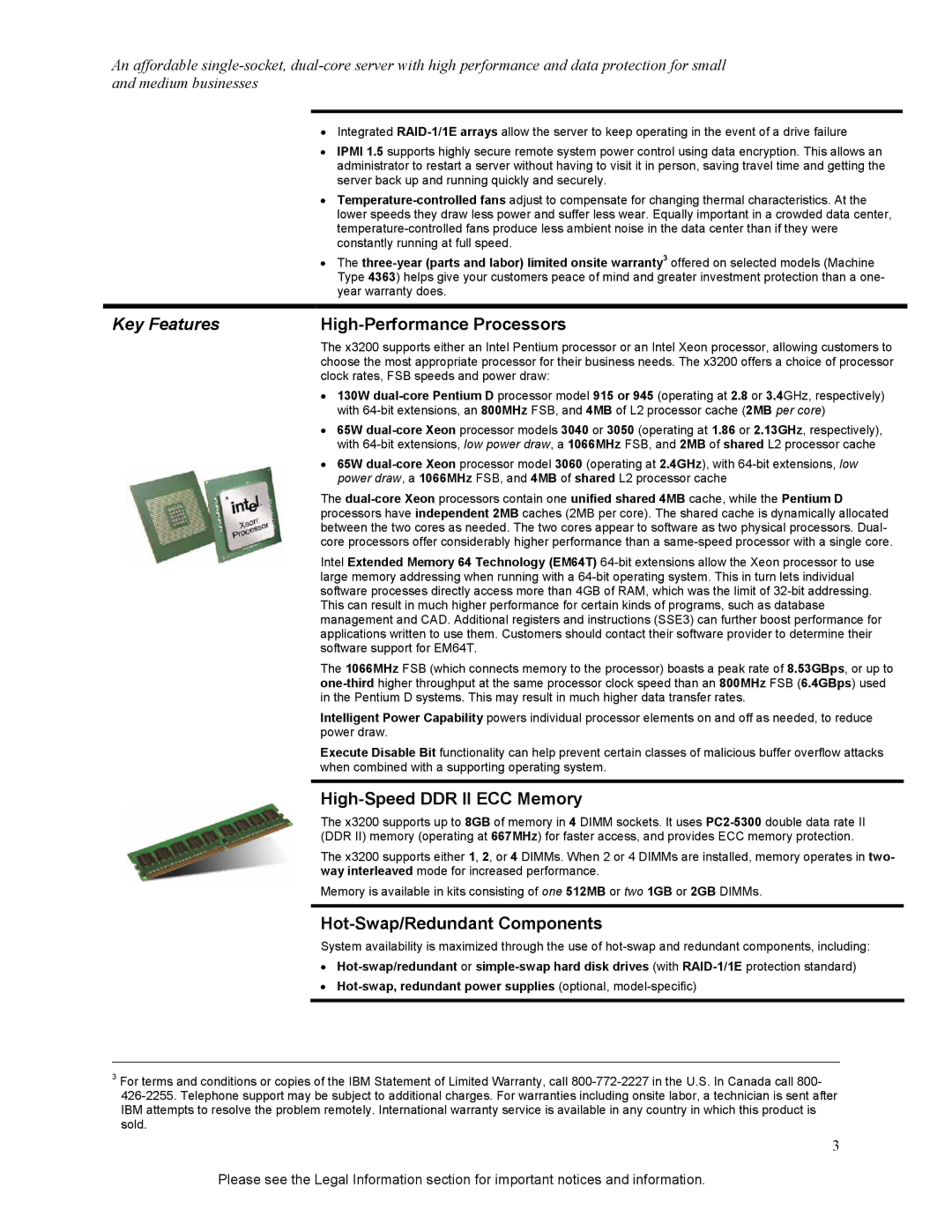 IBM X3200 Key Features, High-Performance Processors, High-Speed DDR II ECC Memory, Hot-Swap/Redundant Components 