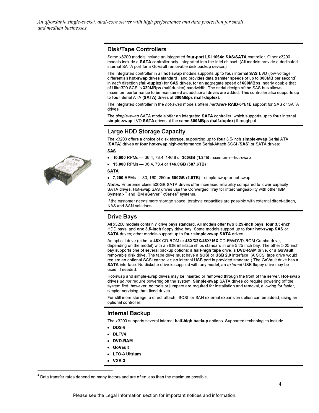 IBM X3200 specifications Disk/Tape Controllers, Large HDD Storage Capacity, Drive Bays, Internal Backup 