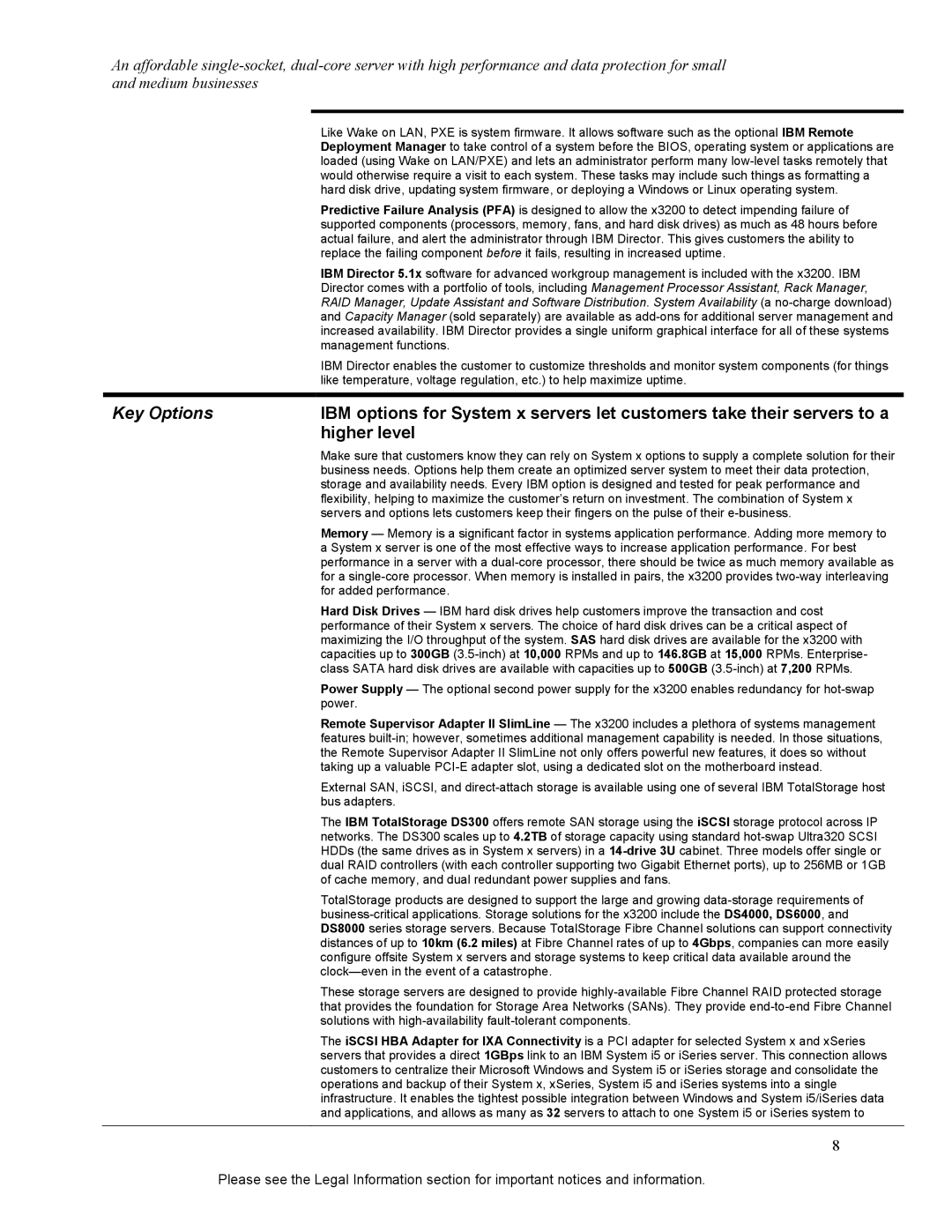 IBM X3200 specifications Key Options, Higher level 