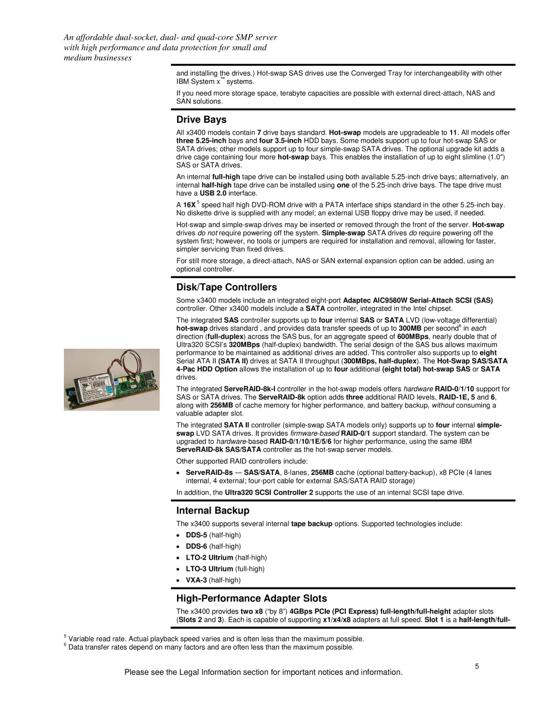 IBM x3400 specifications Drive Bays, Disk/Tape Controllers, Internal Backup, High-Performance Adapter Slots 