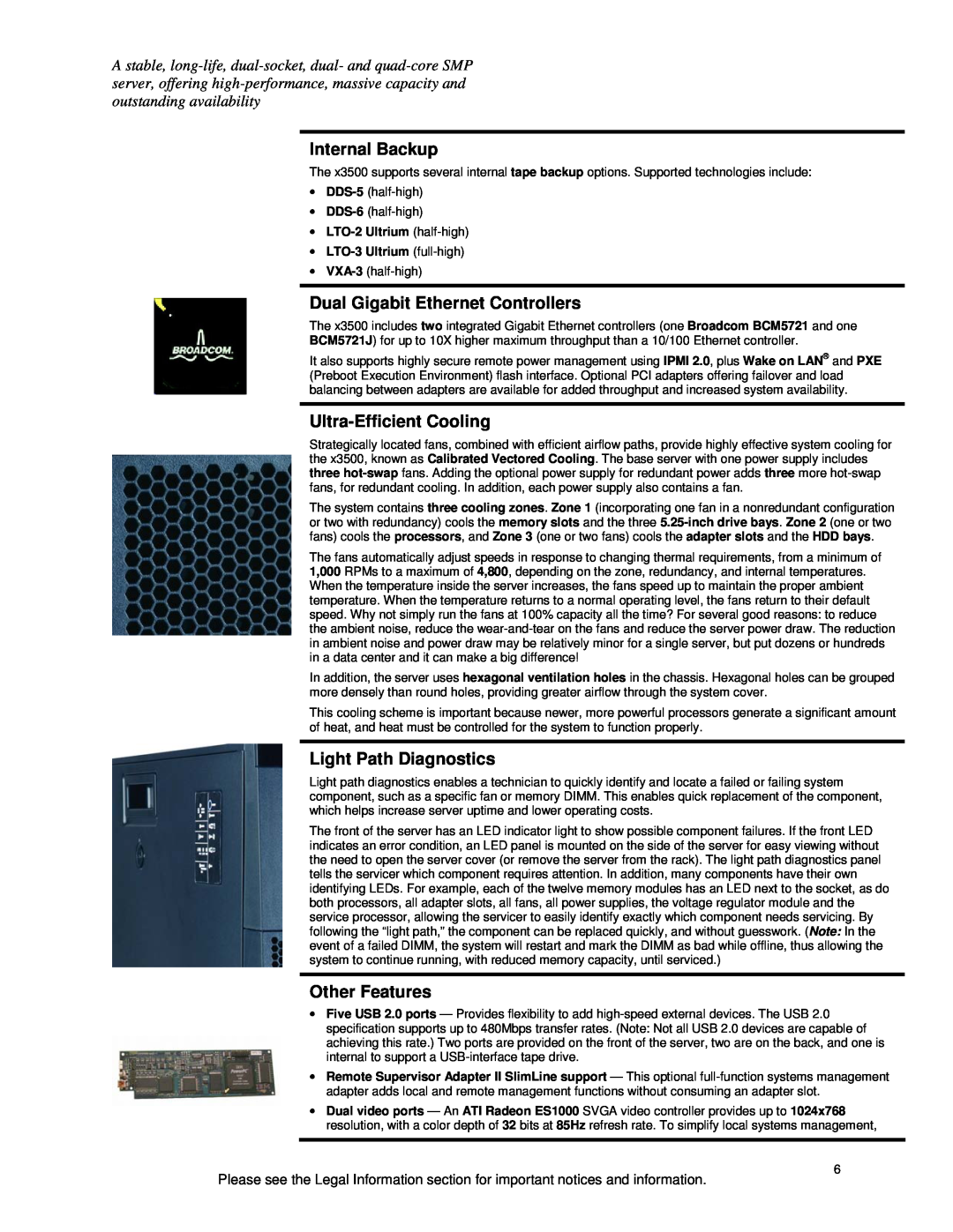 IBM X3500 Internal Backup, Dual Gigabit Ethernet Controllers, Ultra-Efficient Cooling, Light Path Diagnostics 