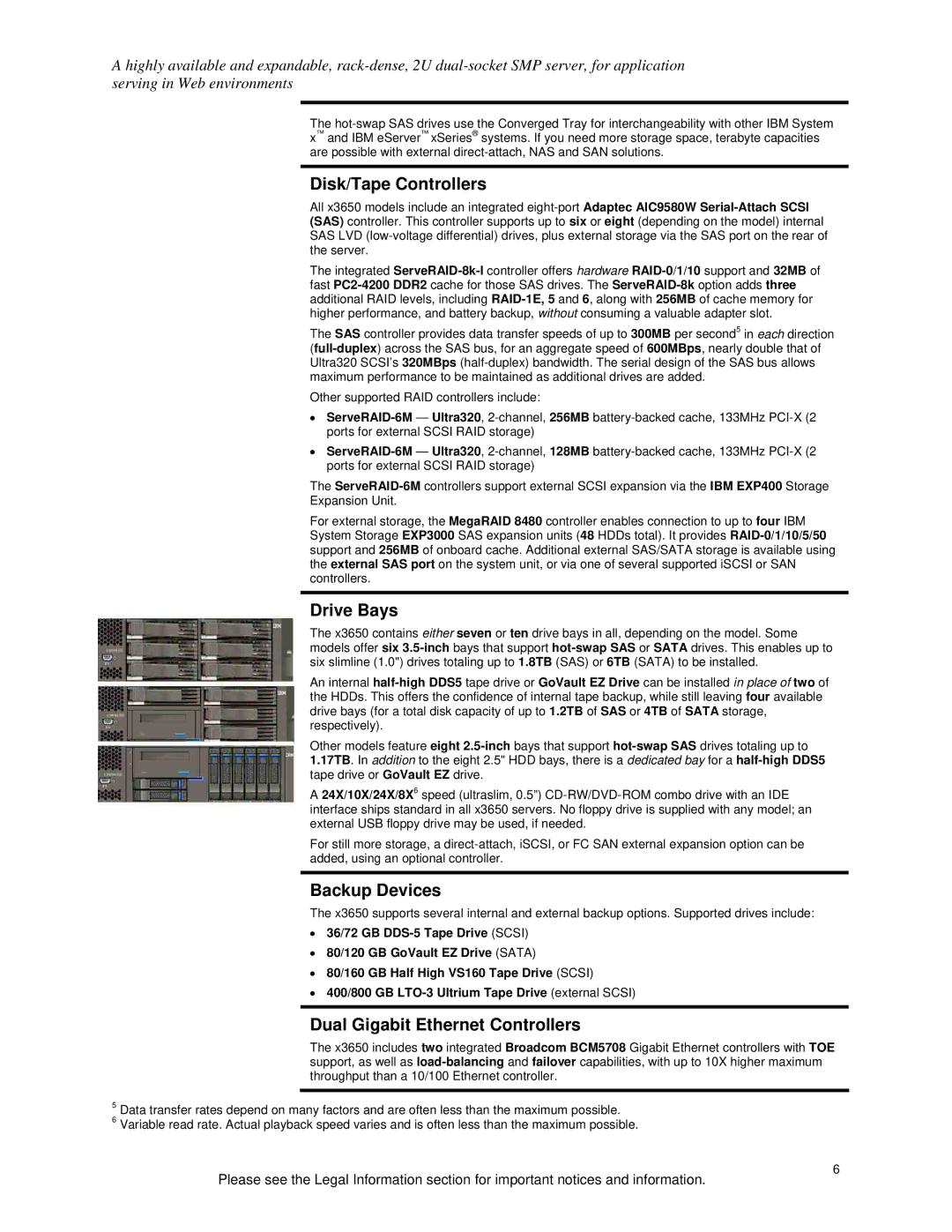 IBM X3650 specifications Disk/Tape Controllers, Drive Bays, Backup Devices, Dual Gigabit Ethernet Controllers 