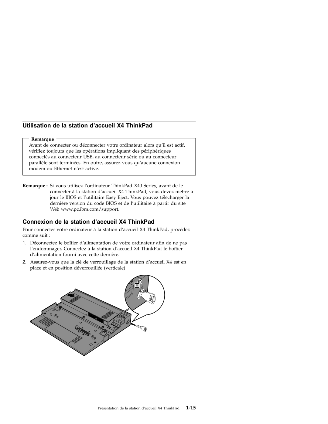 IBM manual Utilisation de la station d’accueil X4 ThinkPad, Connexion de la station d’accueil X4 ThinkPad, Remarque 
