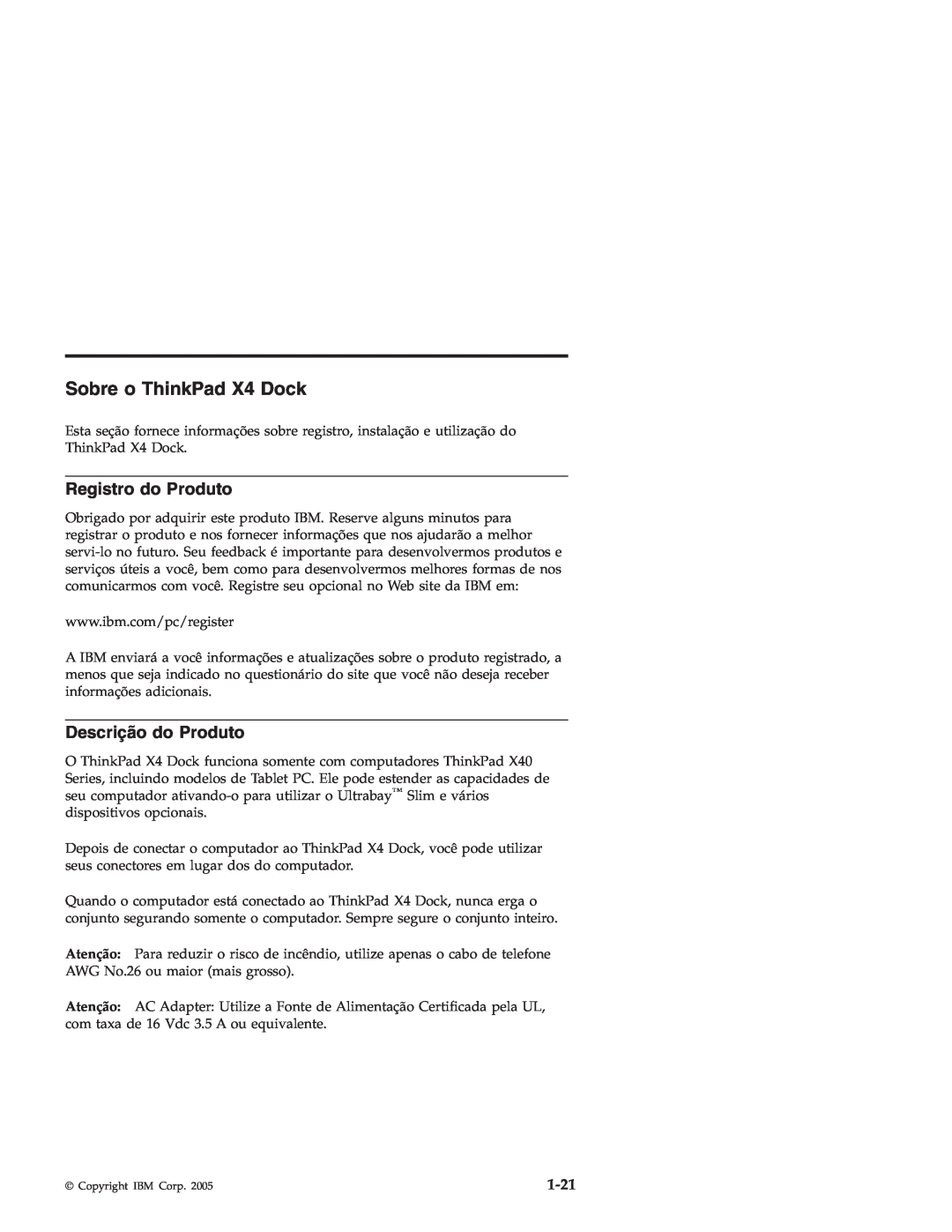IBM manual Sobre o ThinkPad X4 Dock, Registro do Produto, Descrição do Produto, 1-21 