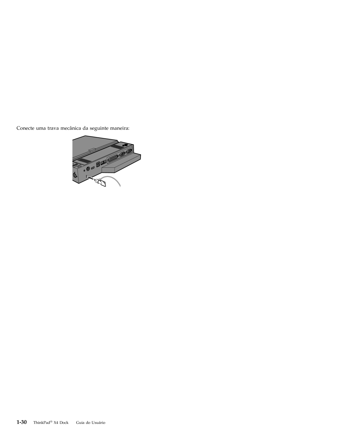 IBM manual Conecte uma trava mecânica da seguinte maneira, ThinkPad X4 Dock, Guia do Usuário 