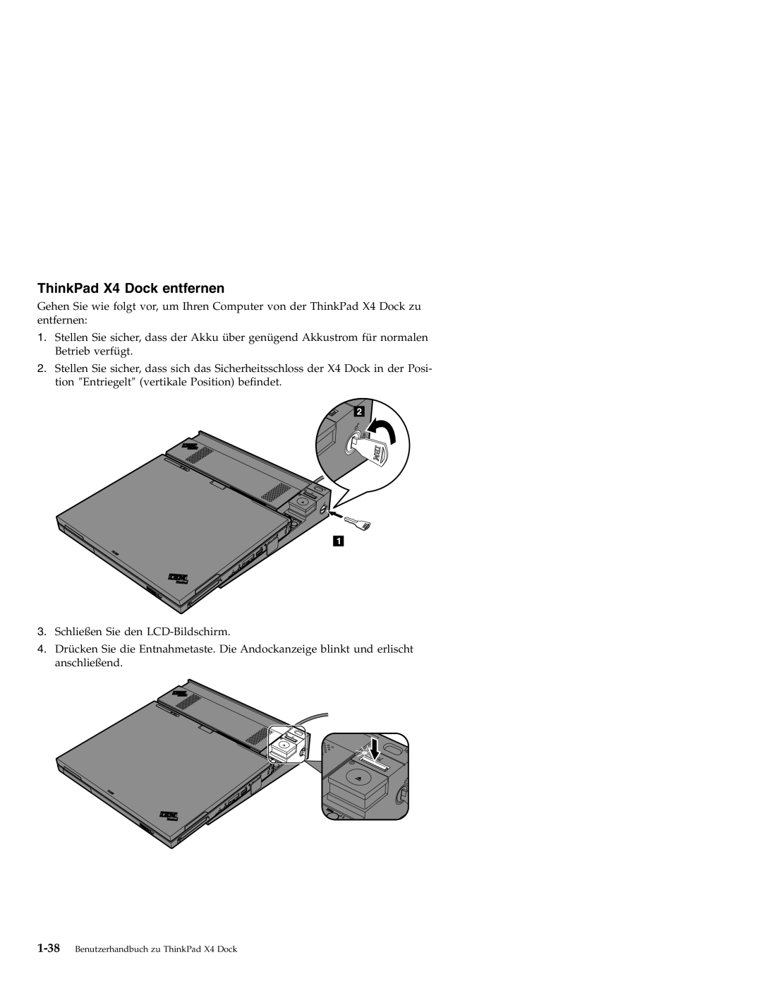 IBM manual ThinkPad X4 Dock entfernen, Benutzerhandbuch zu ThinkPad X4 Dock 