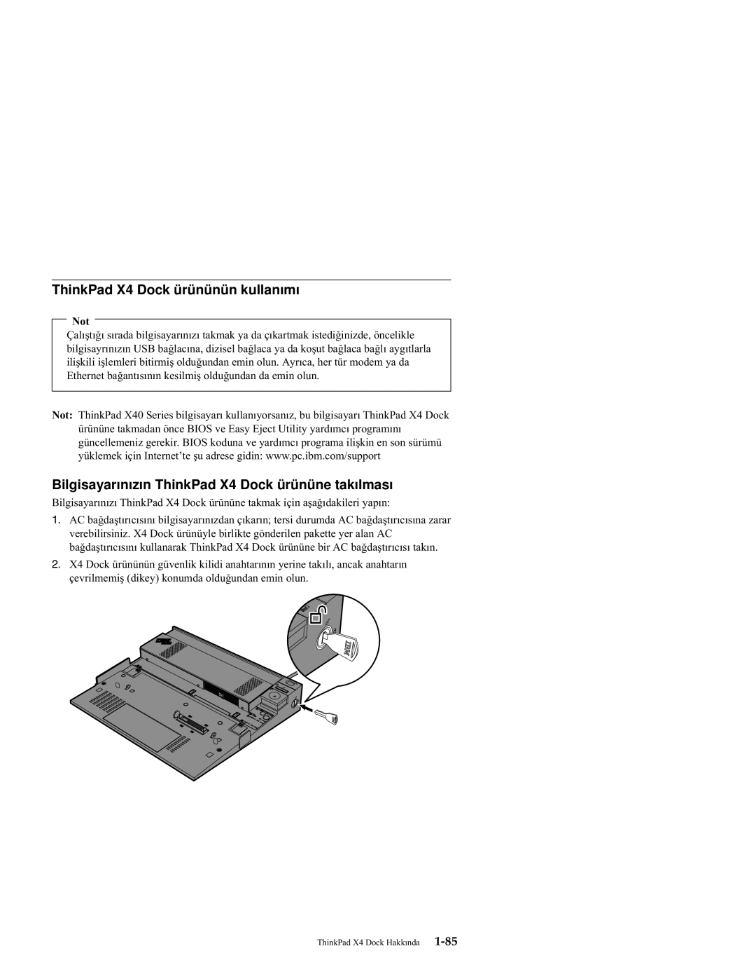 IBM manual ThinkPad X4 Dock ürününün kullanımı, Bilgisayarınızın ThinkPad X4 Dock ürününe takılması, Not 