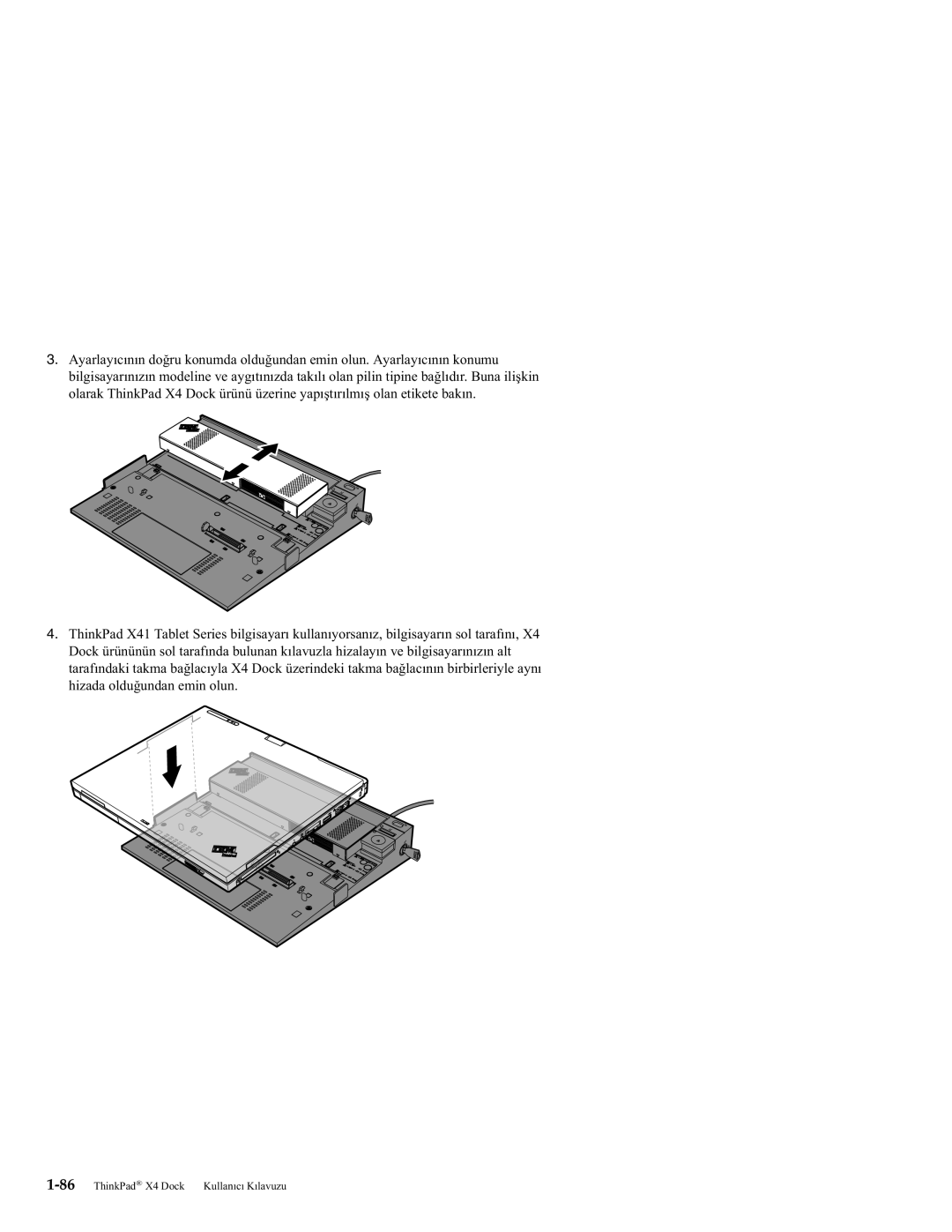 IBM manual 86ThinkPad X4 Dock Kullanıcı Kılavuzu 