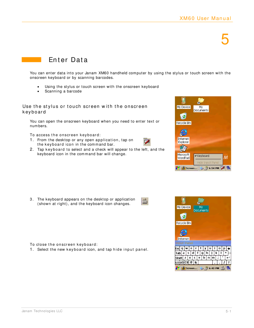 IBM XM60 manual Enter Data, Use the stylus or touch screen with the onscreen keyboard, To access the onscreen keyboard 