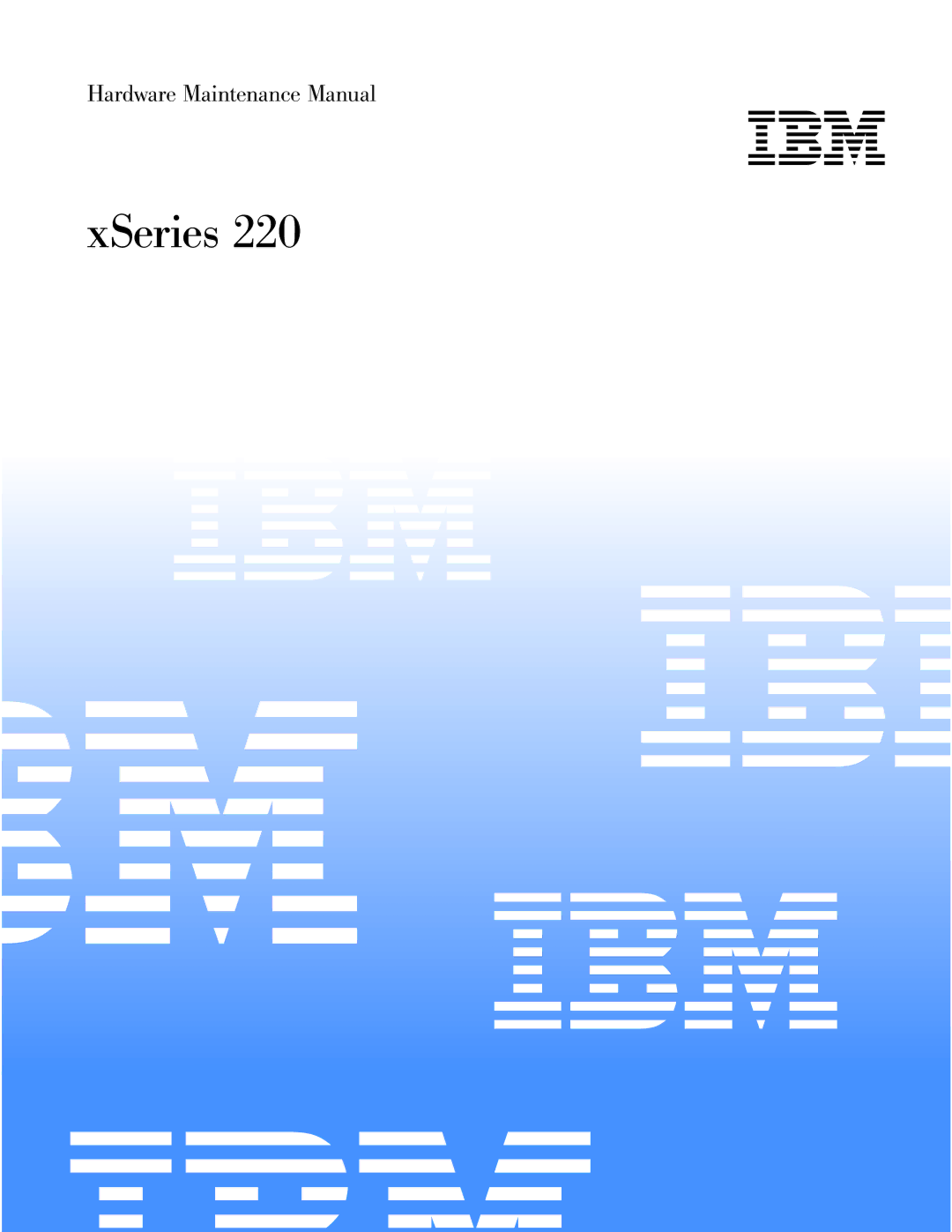 IBM XSERIES 220 manual Ibm 