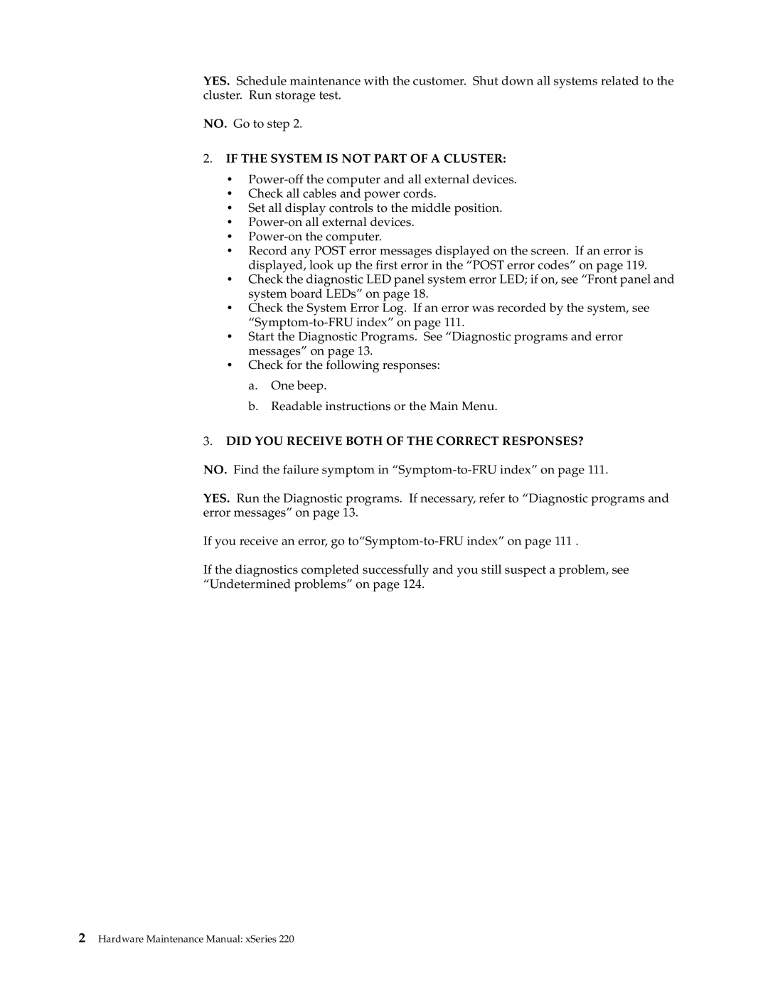 IBM XSERIES 220 manual If the System is not Part of a Cluster 