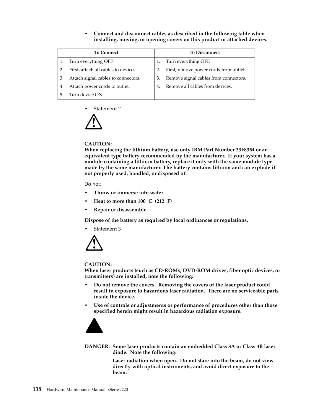 IBM XSERIES 220 manual Do not, To Connect To Disconnect 