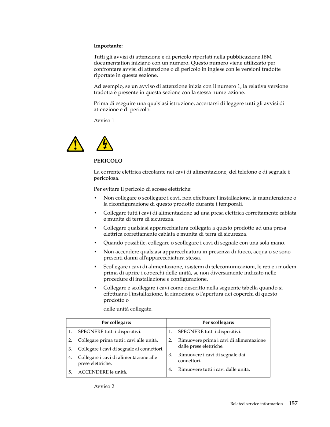 IBM XSERIES 220 manual Pericolo, Per collegare Per scollegare 