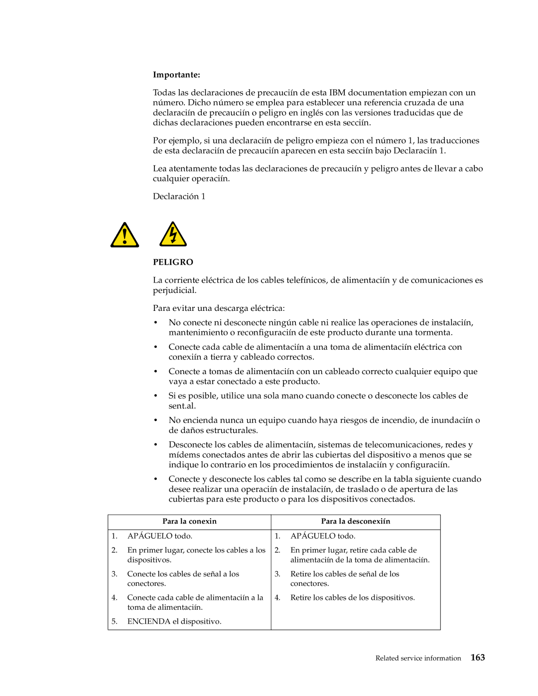 IBM XSERIES 220 manual Peligro, Para la conexin Para la desconexiín 