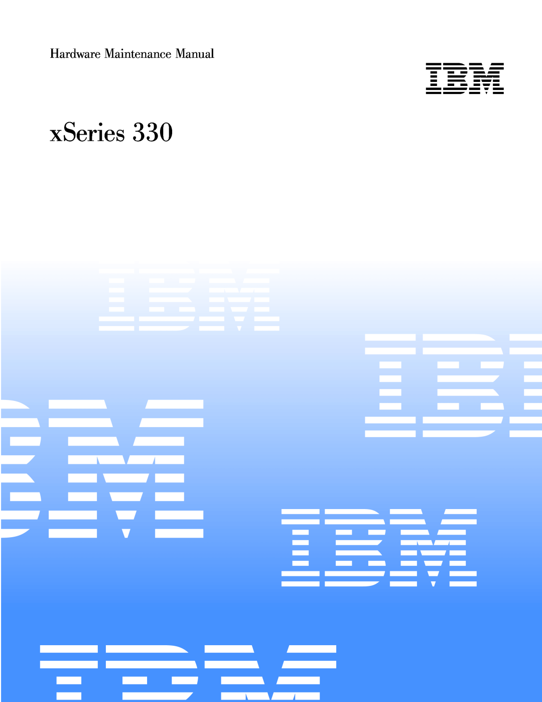IBM xSeries 330 manual Hardware Maintenance Manual 