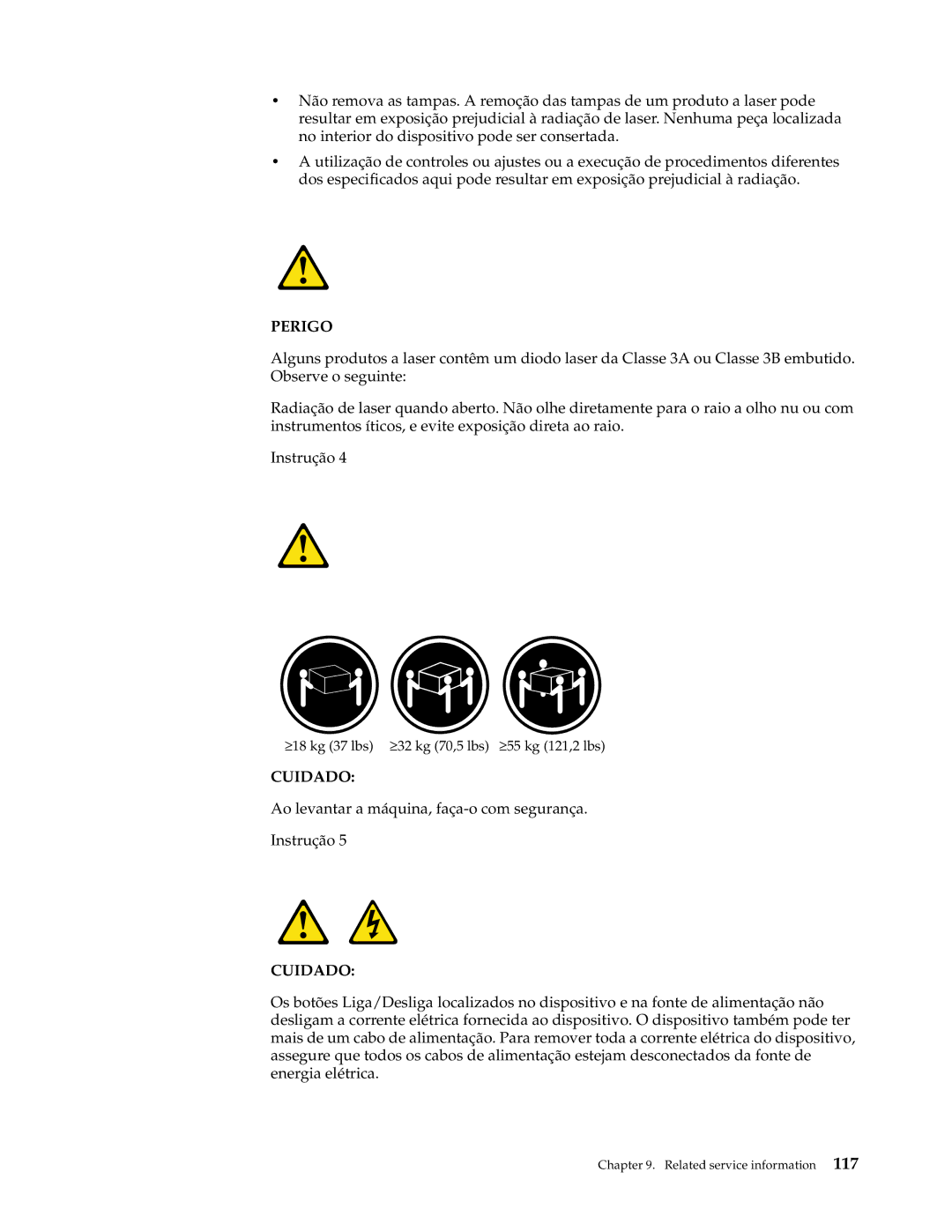 IBM xSeries 330 manual Ao levantar a máquina, faça-o com segurança Instrução 