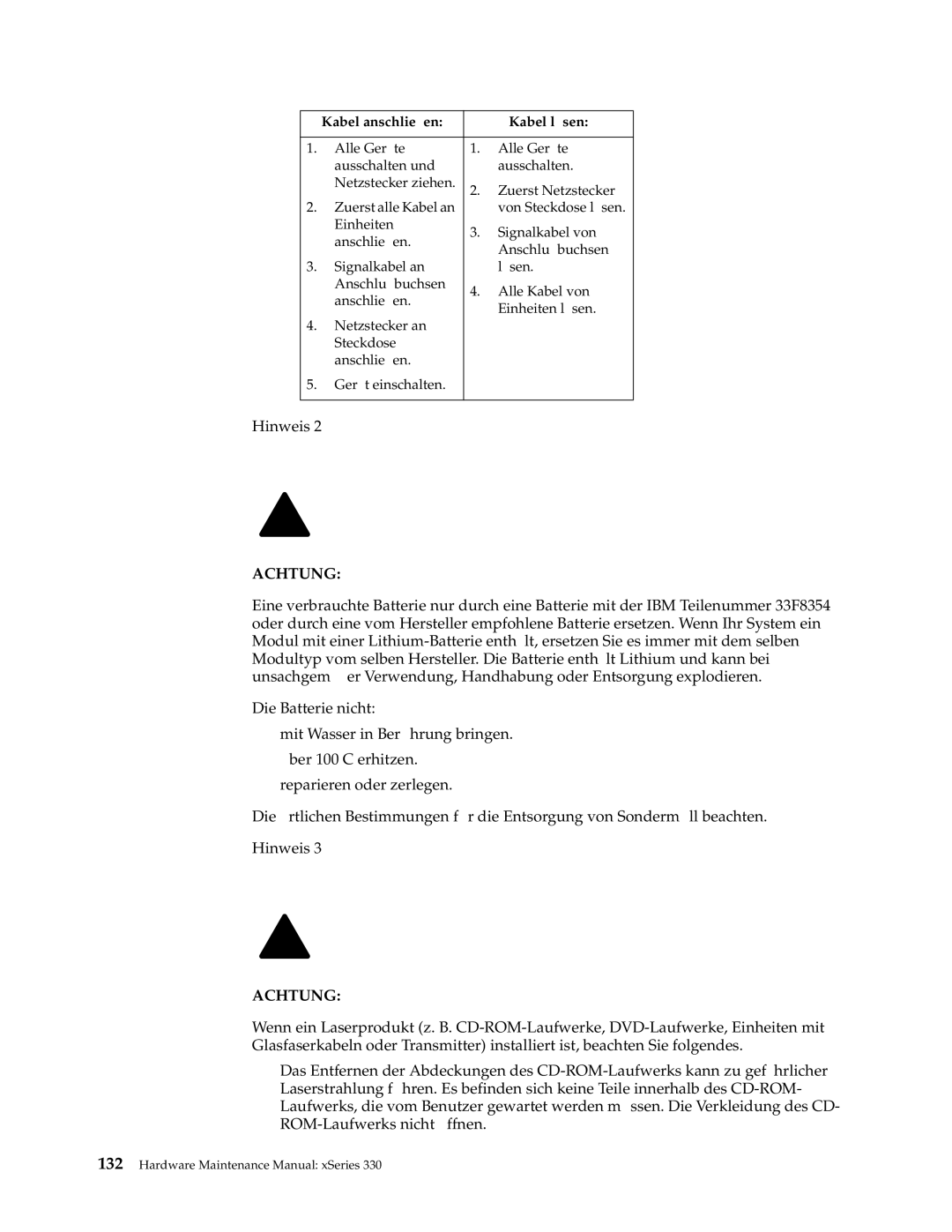 IBM xSeries 330 manual Achtung, Kabel anschlie β en Kabel lösen 