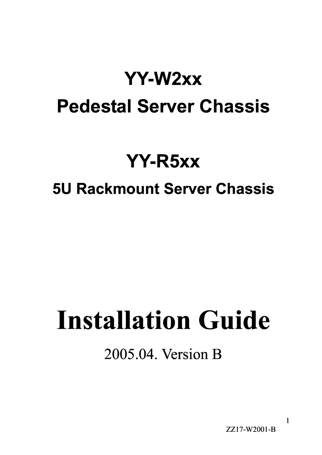 IBM manual Installation Guide, YY-W2xx Pedestal Server Chassis YY-R5xx, 5U Rackmount Server Chassis, Version B 
