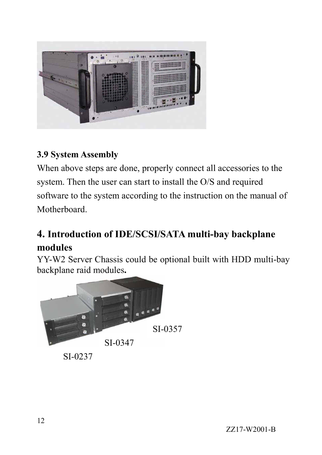 IBM YY-W2xx, YY-R5xx manual Introduction of IDE/SCSI/SATA multi-bay backplane Modules, System Assembly 