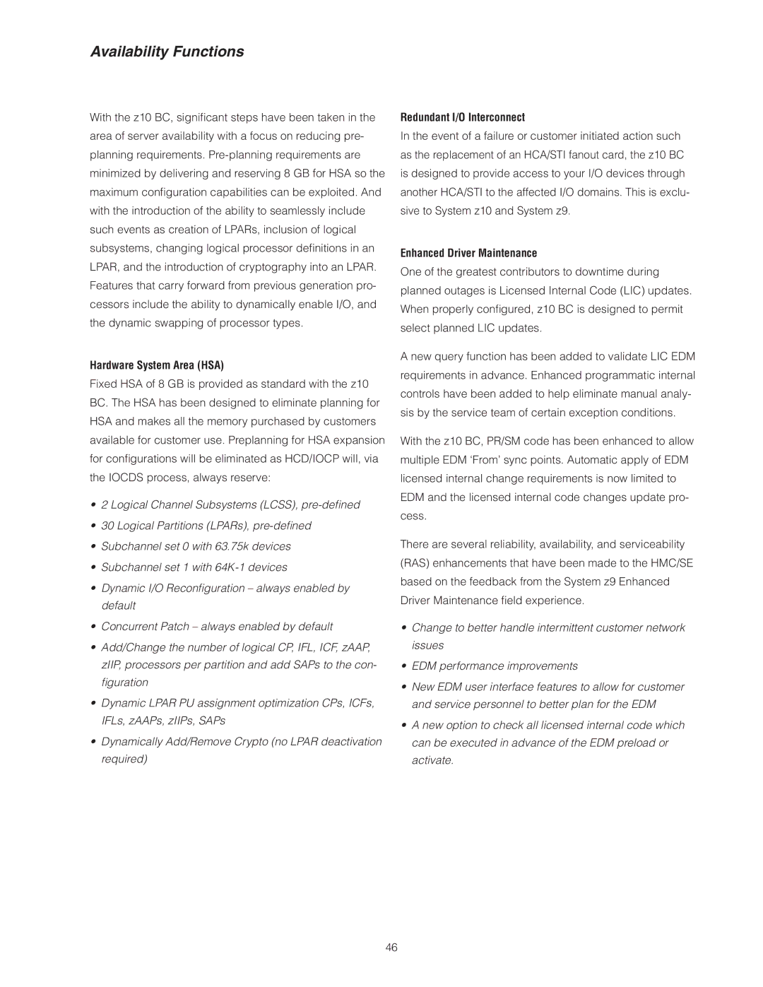 IBM Z10 BC manual Availability Functions, Hardware System Area HSA, Redundant I/O Interconnect, Enhanced Driver Maintenance 