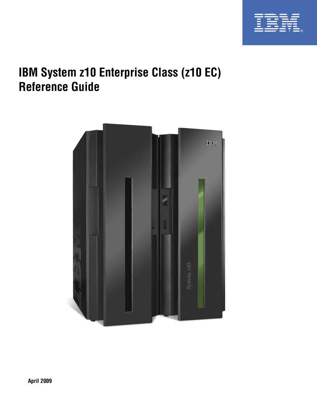 IBM Z10 EC manual IBM System z10 Enterprise Class z10 EC Reference Guide 