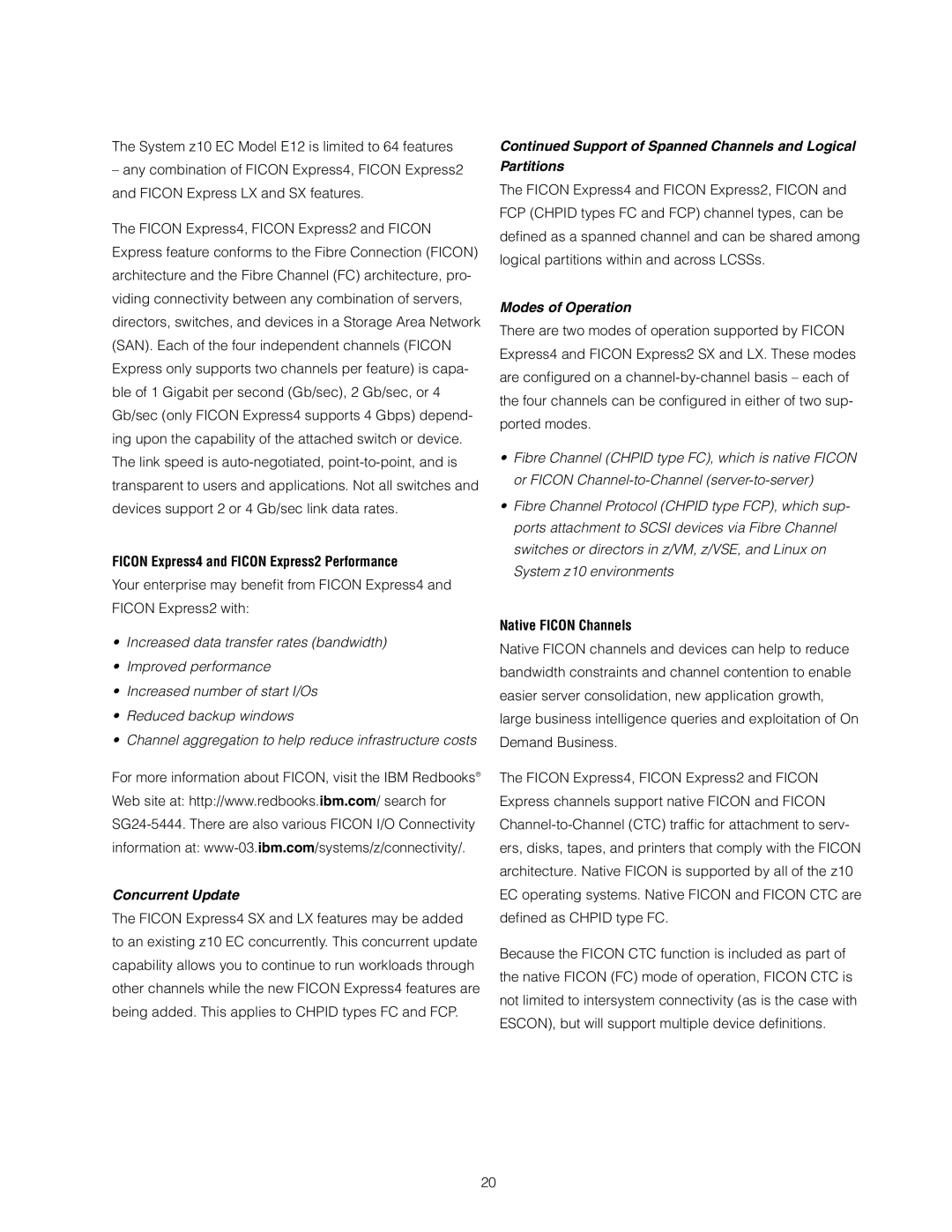 IBM Z10 EC Ficon Express4 and Ficon Express2 Performance, Concurrent Update, Modes of Operation, Native Ficon Channels 