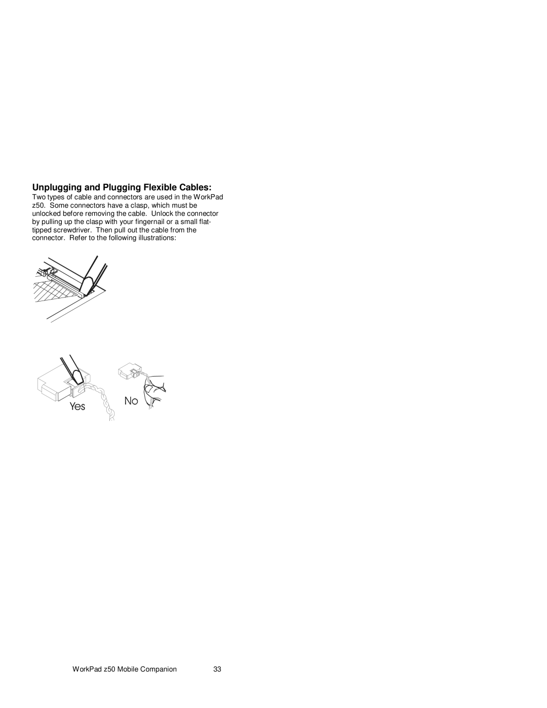 IBM Z50 manual Unplugging and Plugging Flexible Cables 