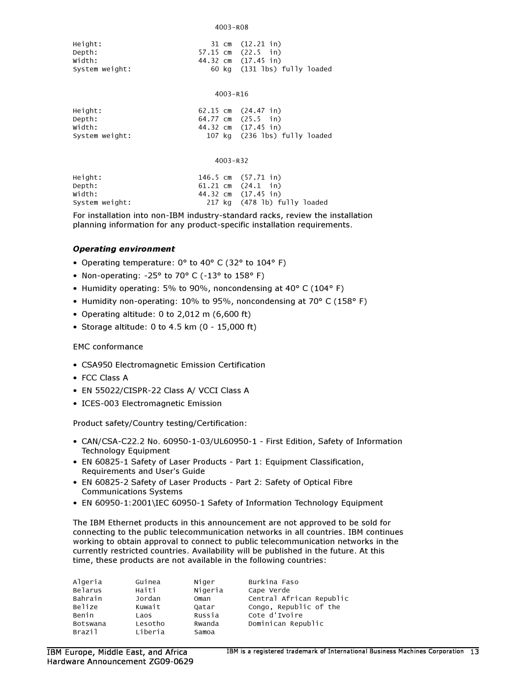 IBM ZG09-0629 manual Operating environment, •Operating temperature: 0 to 40 C 32 to 104 F 