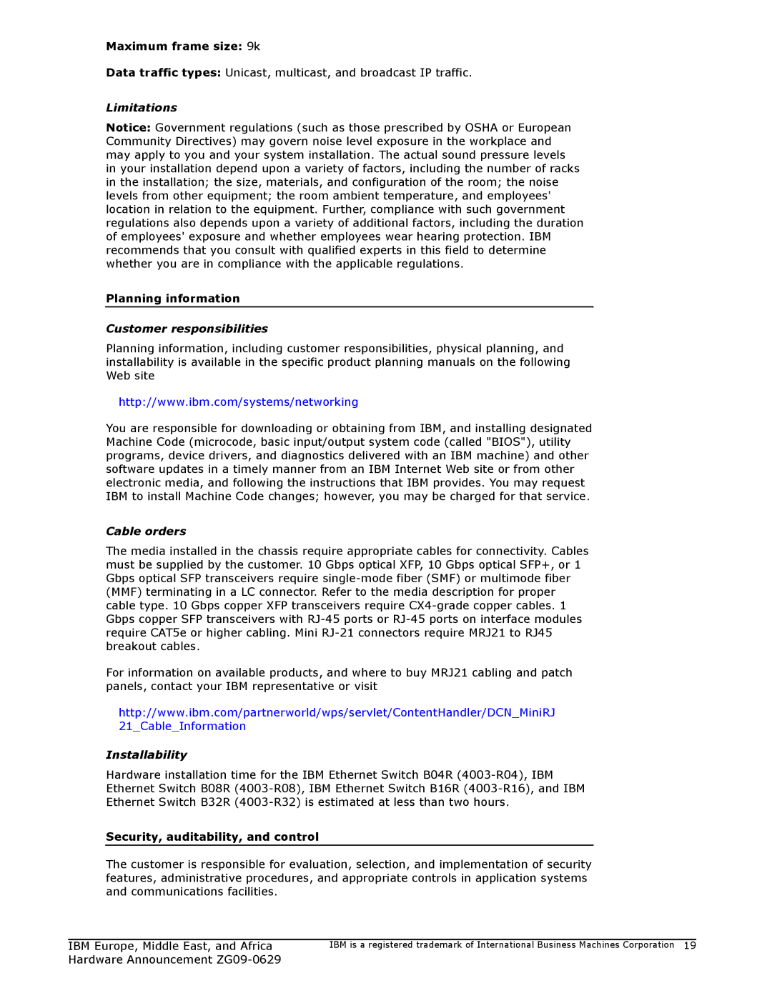 IBM ZG09-0629 manual Limitations, Customer responsibilities, Cable orders, Installability 