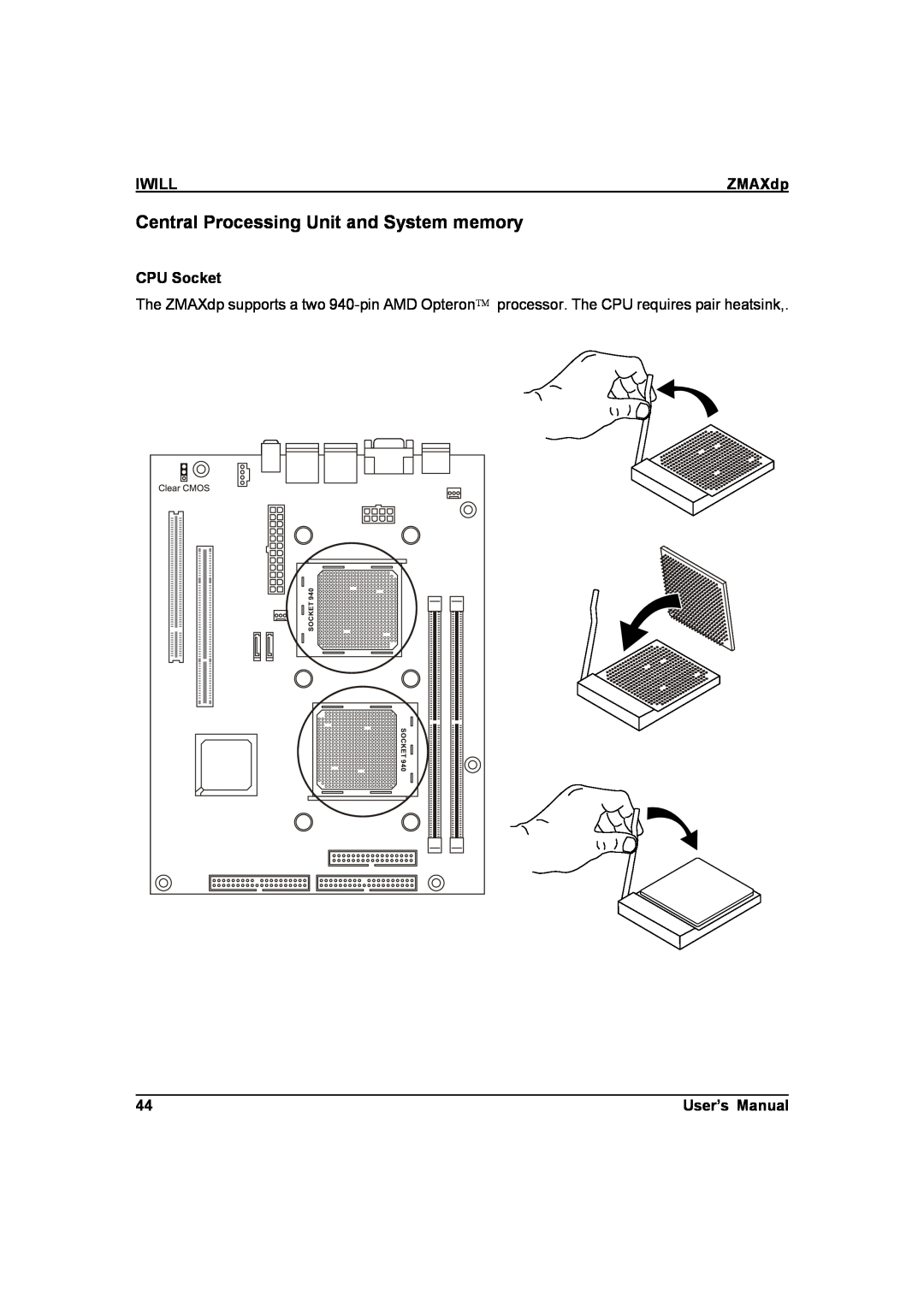 IBM ZMAXdp user manual Central Processing Unit and System memory, Iwill, CPU Socket, User’s Manual 